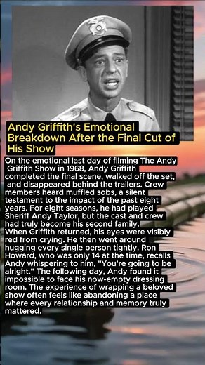 Andy Griffith's Emotional Breakdown After the Final Cut of His Show