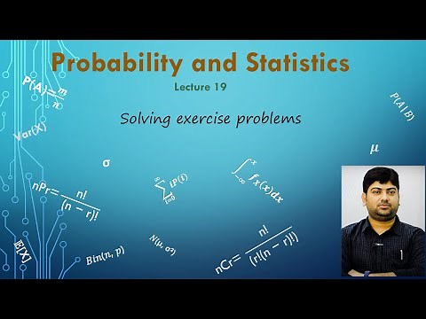 Probability and Statistics | Lec-19 | Solving Exercise Problems | Step-by-Step Solutions