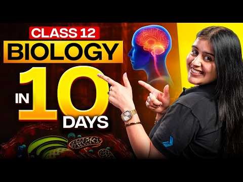 Class 12 Biology Complete Syllabus in 10 Days🔥Full Strategy for Board 2026 #class12 #infinitylearn