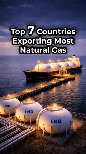 Top 7 Countries With The Most Natural Gas Exports (2026) 🌍🔥