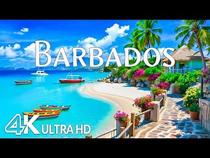 Barbados 4K UHD - Golden Beaches, Azure Waters & Vibrant Tropical Beauty with Relaxing Music
