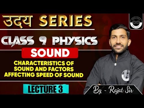 Sound | Lecture 3 | By Rajat Sir | Class 9 Physics | उदय Series | By Rajat Sir | MEDJEEX Foundation