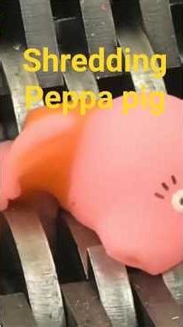 Shredding Peppa Pig #peppapig