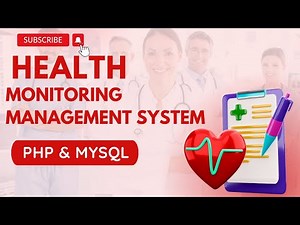 Health Monitoring Management System Using PHP and MySQL