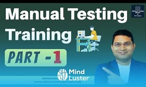 Mind Luster - Learn Manual Software Testing Training Part 1 Manual Testing Free Course
