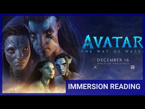 Avatar: The Way of Water | Immersion Reading | Ocean Battle For Family Survival