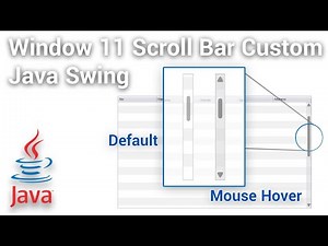 Windows 11 ScrollBar UI Custom using Java Swing