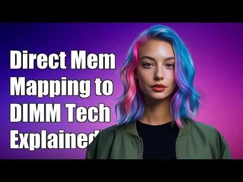 Direct Memory Mapping to DIMM