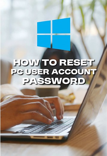 Reset Your Windows PC Password Easily