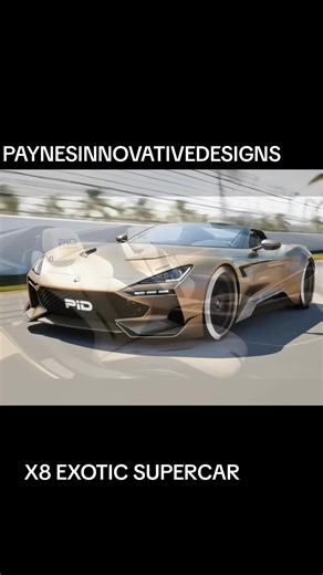 1.2K views · 37 reactions | Paynes Innovative Designs X8 SUPERCAR | Paynes Innovative Designs | Facebook