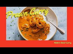 Prawn Curry | Super Easy| Nida's Soul Curry