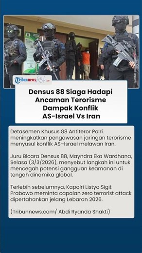 Perang Iran vs AS-Israel Memanas, Densus 88 Perketat Pengawasan Jaringan Terorisme