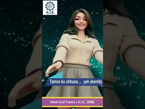 Tarron ko Chhoona- Yeh Eternity -Acid Trance Hindi version with Trance Divas trance edm dance