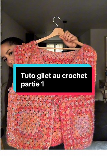 Tuto gilet au crochet : Partie 1 - Granny Square 🌸💖