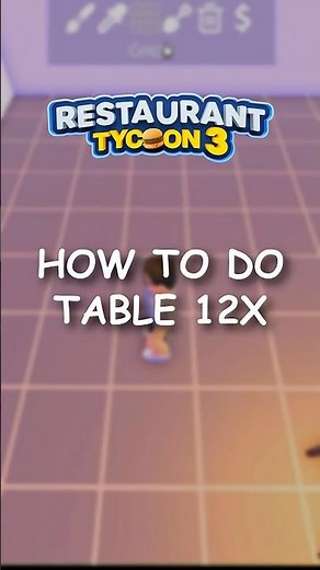 How to do a 12X Table in RT3 | TUTORIAL #shorts #restauranttycoon3