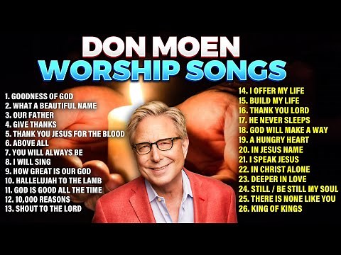 ✝️ Top 100 Best Don Moen Worship Songs 🙏 Nonstop Christian Music