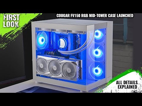 COUGAR FV150 RGB Mid-Tower Case Launched - Explained All Spec, Features And More