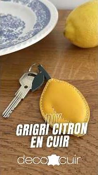 🍋 DIY Grigri in leather: a lemon keychain full of peps!
