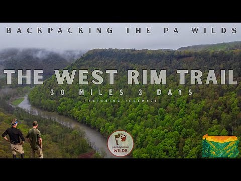 We Survived 30 Miles in Pennsylvania’s Grand Canyon | West Rim Trail
