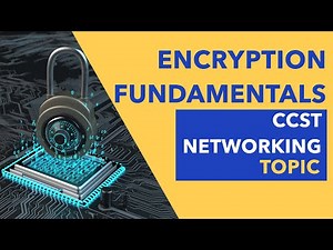 Encryption Fundamentals