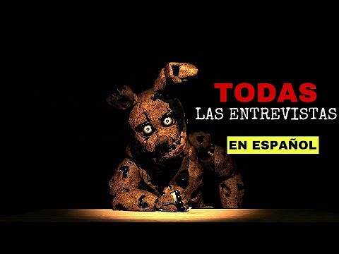 TODAS las ENTREVISTAS de FNAF en ESPAÑOL - ANIMACIÓN DE FIVE NIGHTS AT FREDDY'S (ANIMATION)