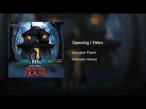 Monster House Opening/Tittle