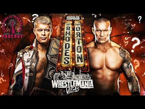 Is Cody Rhodes vs Randy Orton The Correct WWE WrestleMania Match? - Cultaholic Wrestling Podcast 433