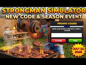 NEW SEASON EVENT & EXCLUSIVE REWARDS! + New Codes | Strongman Simulator Roblox (July 22, 2026)