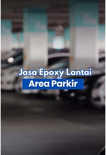 Jasa Epoxy Lantai Area Parkir yang Tahan Lama dan Aman