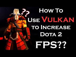 How To Enable Vulkan API In Dota 2?