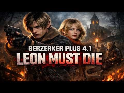 RESIDENT EVIL 4 REMAKE MOD BERSERKER PLUS 4.1 - ULTRA INSANO LEON MUST DIE #3