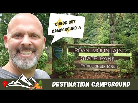 Roan Mountain State Park, Campground A - Campground Review. Roan, Tennessee