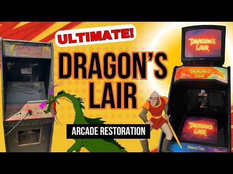 Dragon's Lair Ultimate Arcade Restoration!!