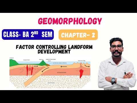 Chapter 2 Factor Controlling Landform Development||Geomorphology||BA Sem 2nd