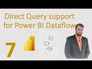 Connect Power BI Dataflow as DirectQuery Mode in Power BI