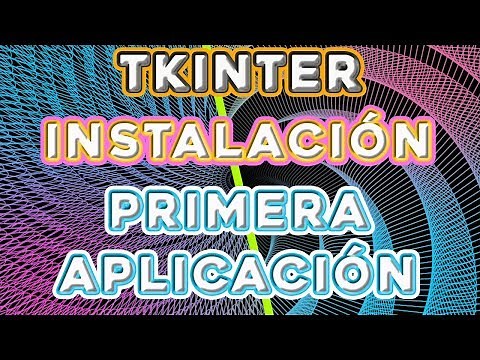 PYTHON+TKINTER: PROCESO DE INSTALACIÓN! Instala Tkinter y crea tu primera aplicación en Tkinter