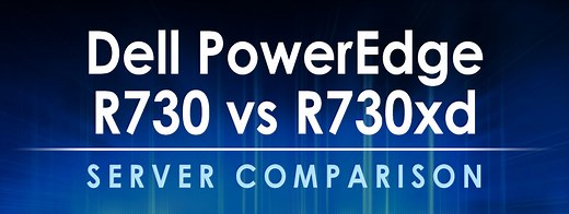 Dell PowerEdge R730 vs R730xd Server Comparison