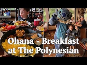 OHANA CHARACTER BREAKFAST at Disney's Polynesian Resort