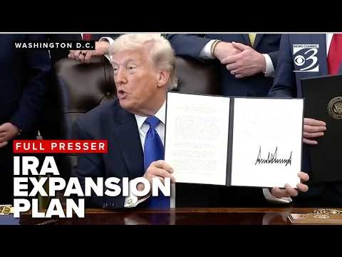 Trump signs order that will allow Americans open new IRA retirement accounts with 'Savers Match'