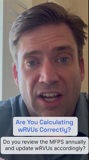 Are You Calculating wRVUs Correctly? Pt. 5