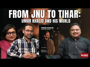 From JNU to Tihar: Umar Khalid and His World