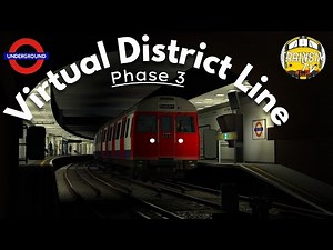 Train Simulator 2022: Virtual District Line | Phase 3