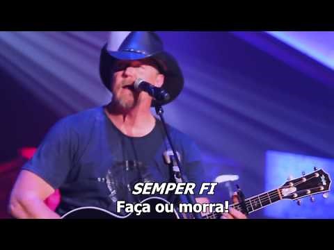 Trace Adkins - Semper Fi (Legendado)