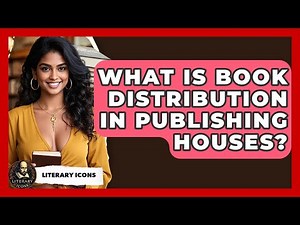 What Is Book Distribution In Publishing Houses? - Literary Icons