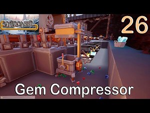 Hydroneer V1.3 - The New Gem Compressor Ep 26