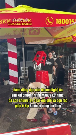Hành động đẹp của bà con Nghệ An sau khi chương trình MAGDV kết thúc, bà con chung tay ở lại xếp ghế và dọn rác giúp ê-kíp khiến ai cũng ấm lòng #hoasenhome #maiamgiadinhviet #xaynhatoiHoaSenHome #tonhoasen #hshpu