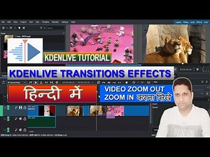 Kdenlive में 2 Basic Effects सीखें | How to Zoom Selected Area | Kdenlive add Transitions Effects 👈