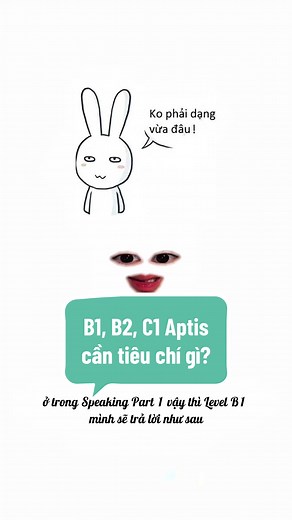Tiêu chí đạt B1, B2, C1 trong Aptis