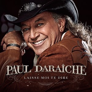 Reste avec moi (feat. Les sœurs Boulay) - Paul Daraîche: Song Lyrics, Music Videos & Concerts