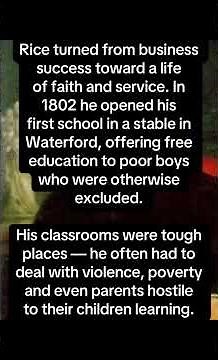 The Story of Edmund Rice: The man behind the Christian Brothers